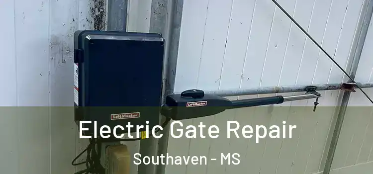 Electric Gate Repair Southaven - MS