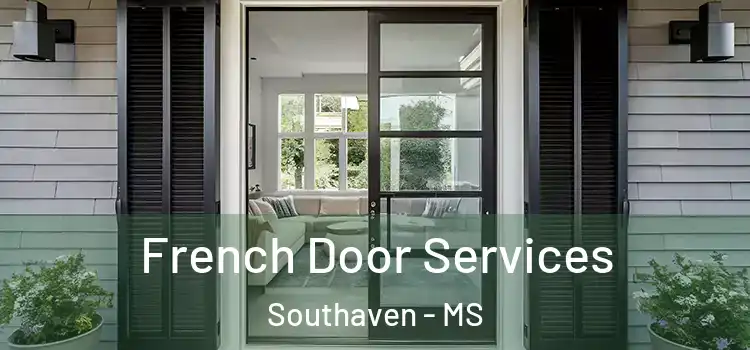 French Door Services Southaven - MS