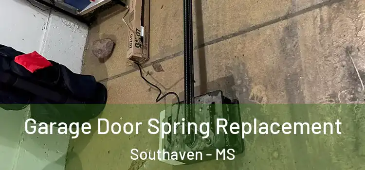  Garage Door Spring Replacement Southaven - MS