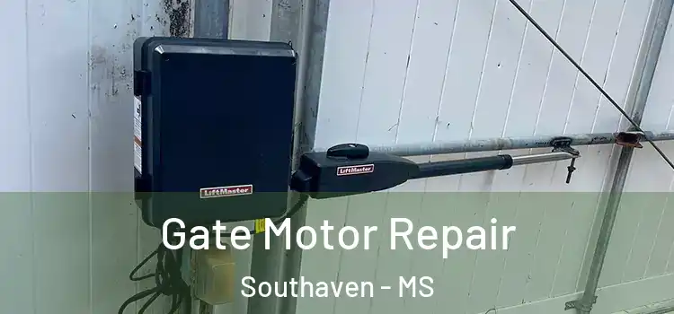 Gate Motor Repair Southaven - MS